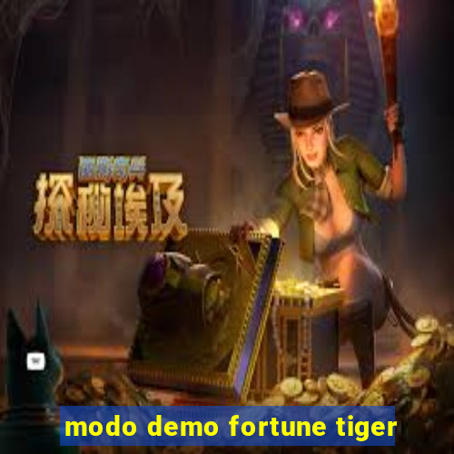 modo demo fortune tiger